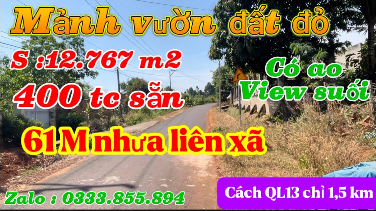 Gần 1,3 ha vườn đất đỏ 61 m nhưa liên xã sẵn 400 tc có ao á khu dân cư chỉ 2,5 tỷ hết đất bao sổ