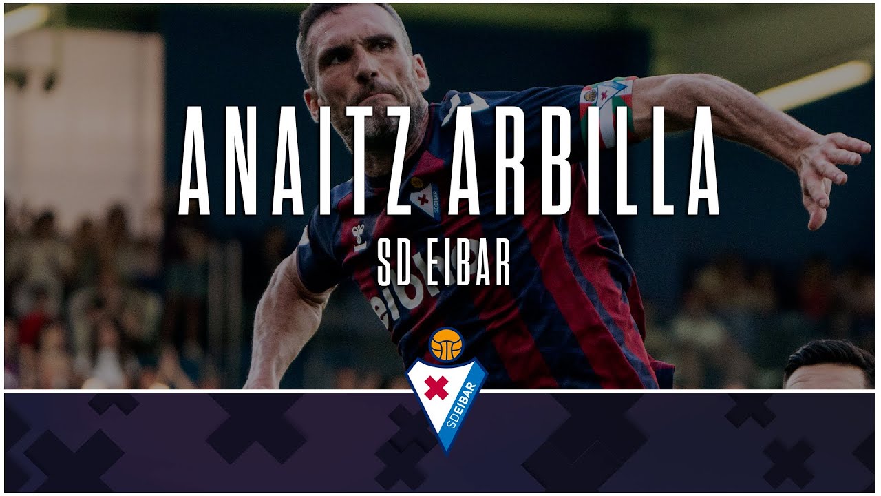 ANAITZ ARBILLA | Arbilla Eibar da |  SD Eibar