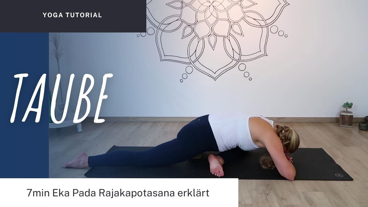 Taube im Yoga | Anleitung & Wirkung der Yoga Übung Taube