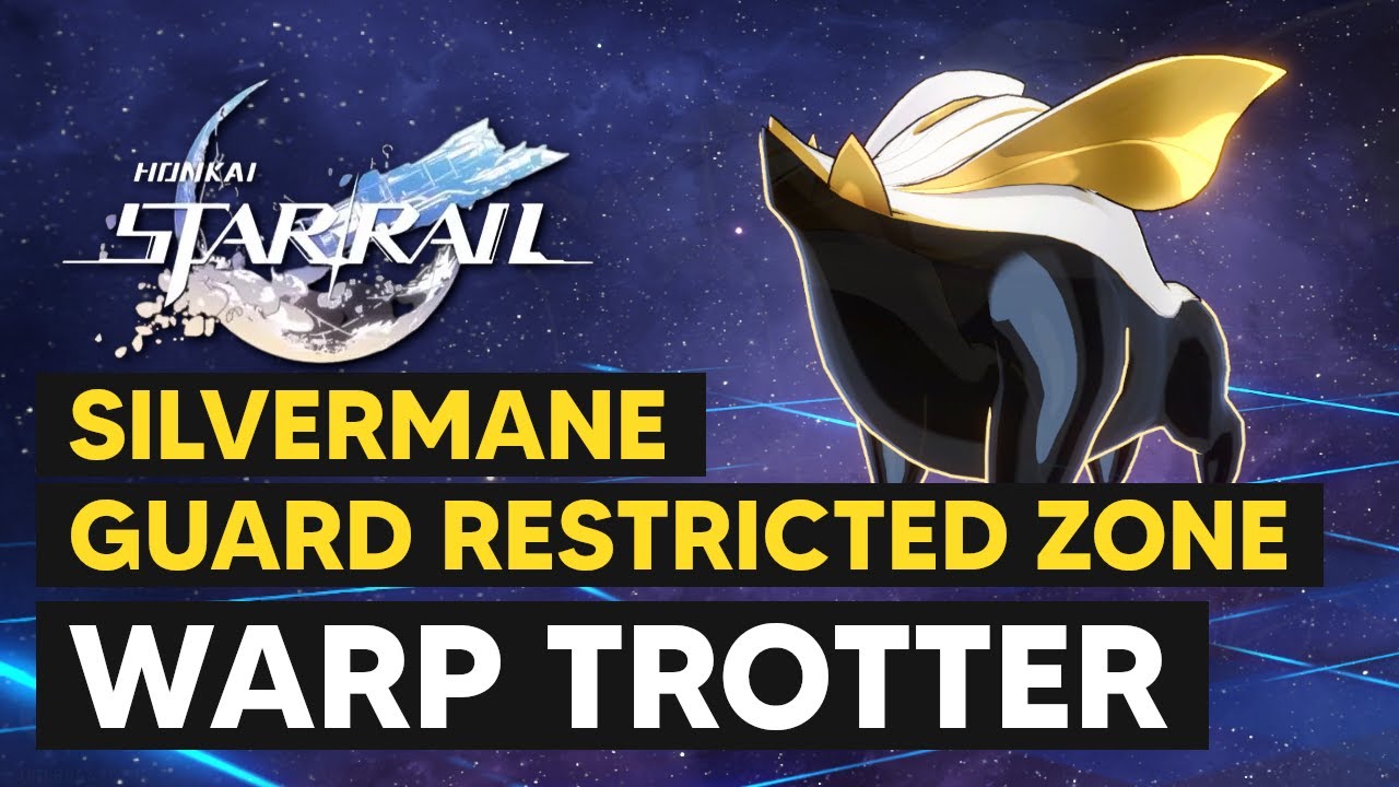 Silvermane Guard Restricted Zone - Warp Trotter Location - Honkai Star Rail