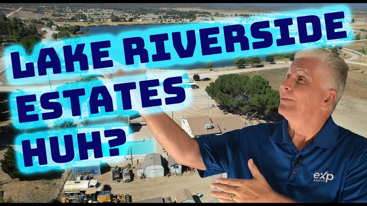 Lake Riverside Estates: The Best Place to Live in California You’ve Never Heard Of!
