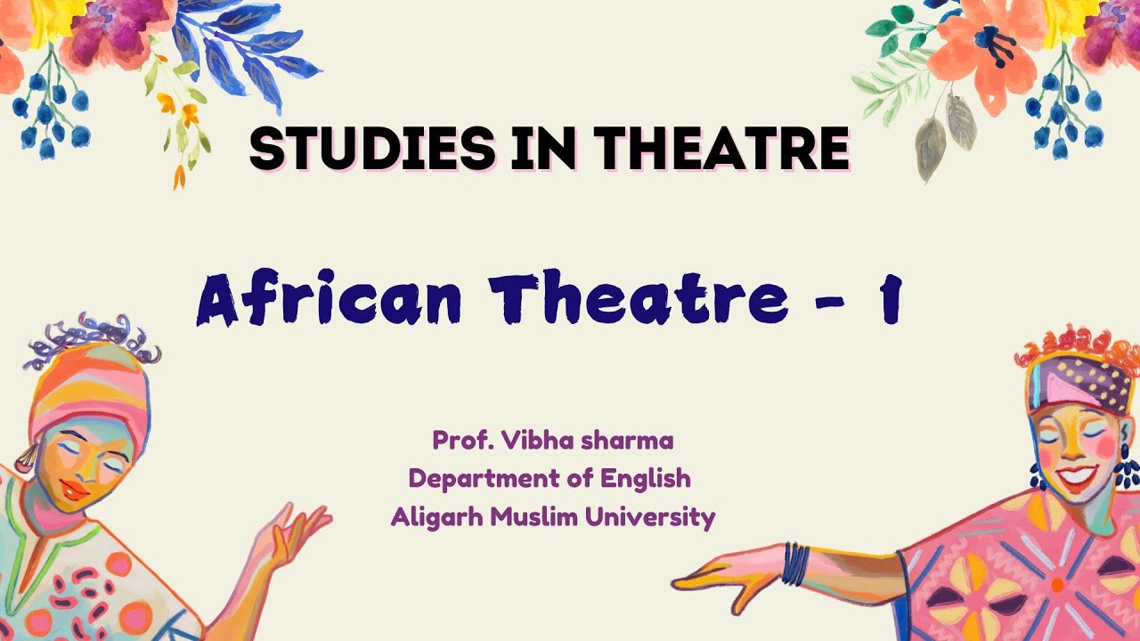 African Theatre - 1