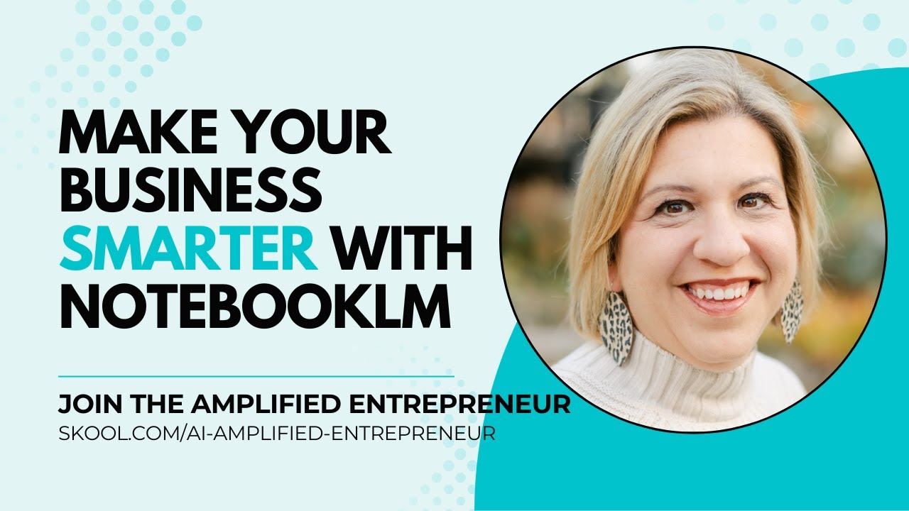 Make Your Business Smarter with NotebookLM