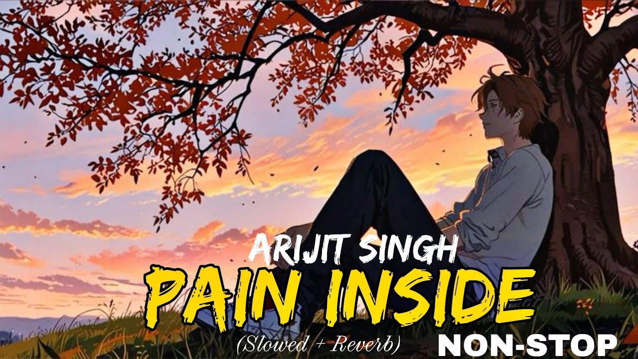 Non-Stop Jukebox | Pain Inside Mashup 2026 | | Arijit Singh | Darshan Raval | Amit Vedwal