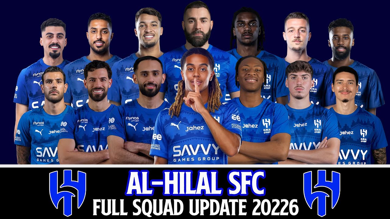 AL-HILAL SFC Full Squad Update 2026 Ft.Meïté,Benzema,Bouabré,Pablo Marí