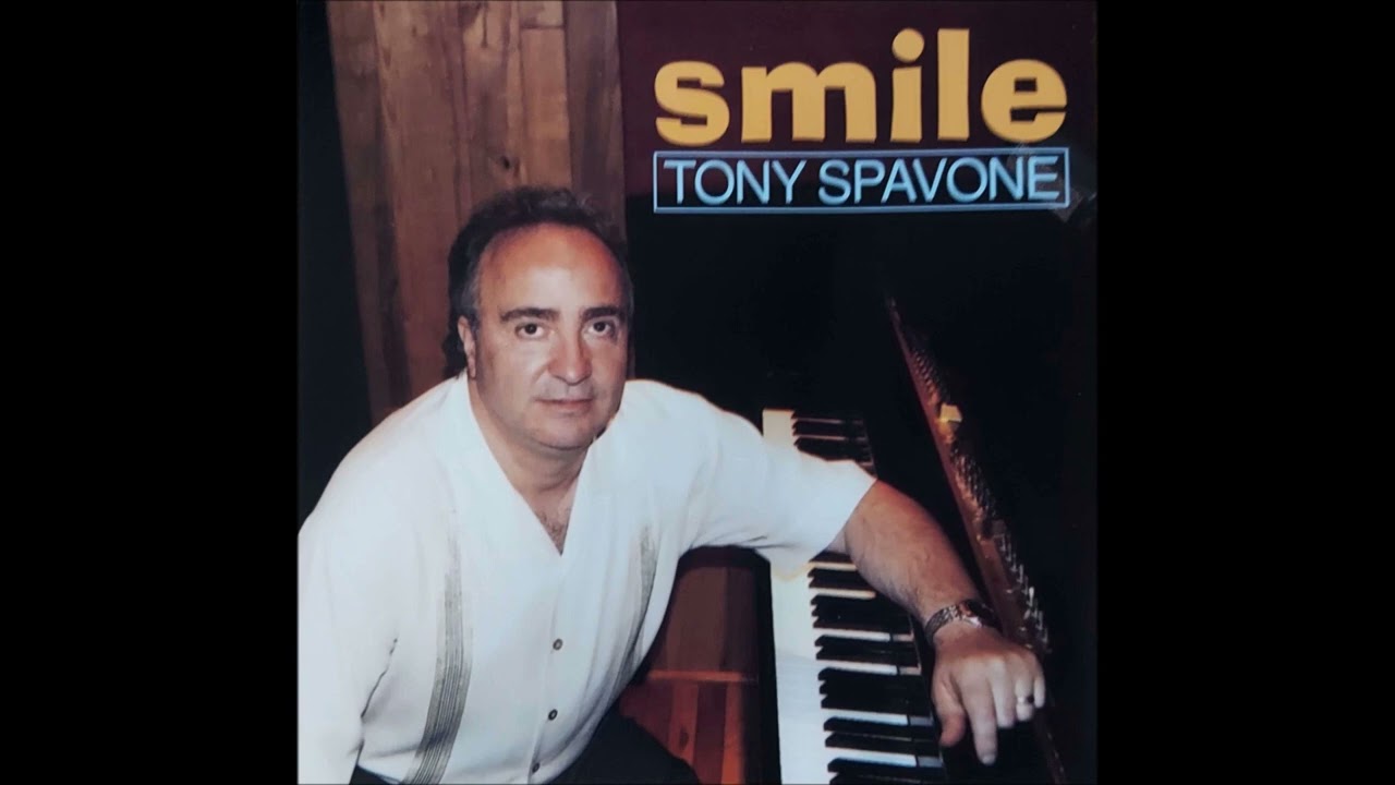 Tony Spavone - Smile