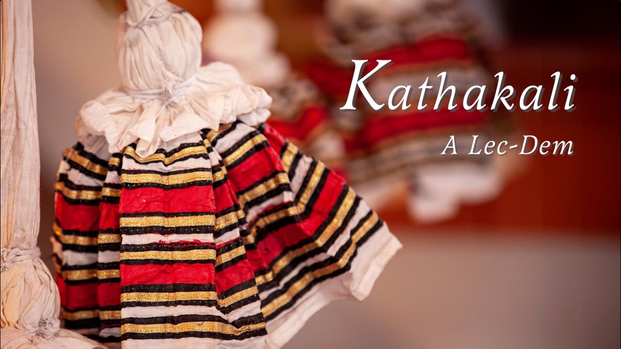 Kathakali: A Lecture-Demonstration