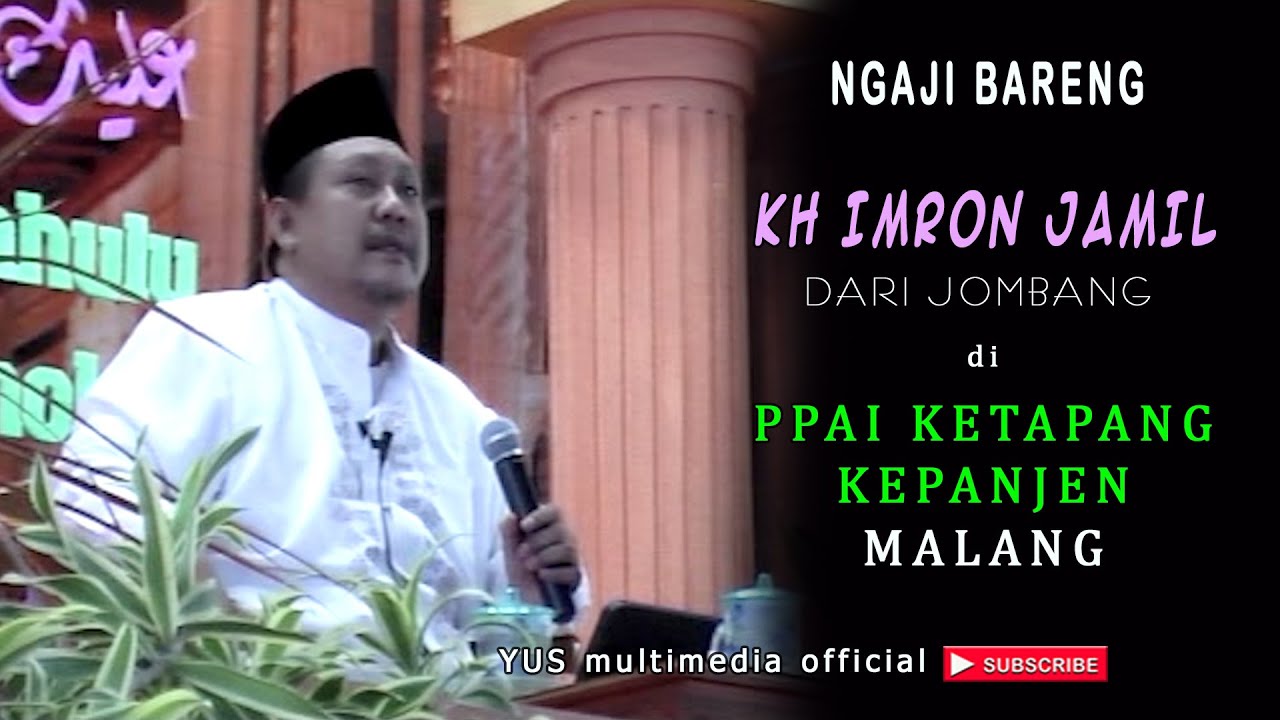 LIVE  PENGAJIAN MENATA HATI BERSAMA KH IMRON JAMIL DARI JOMBANG