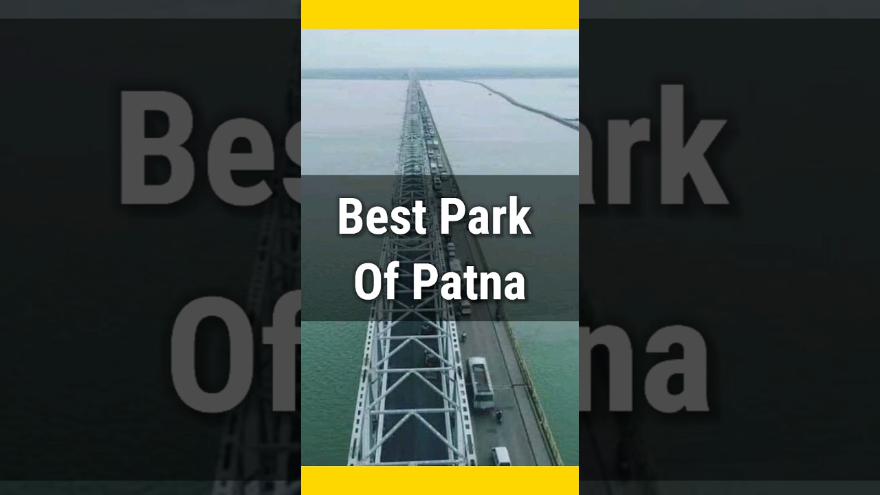 Best 5 Park of Patna Bihar for Travel, Photo-shoot, ......