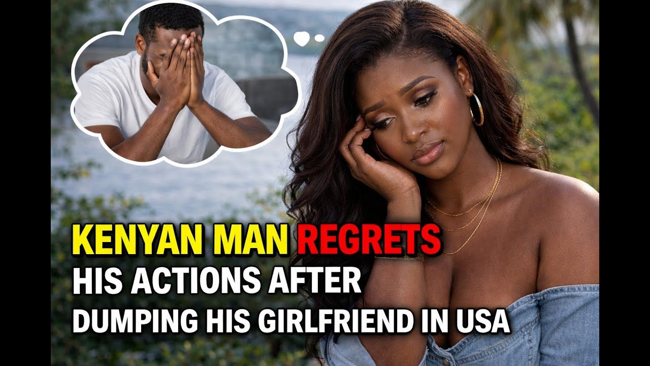 Kenyan man Regrets his actions in USA after dumping his girlfriend!