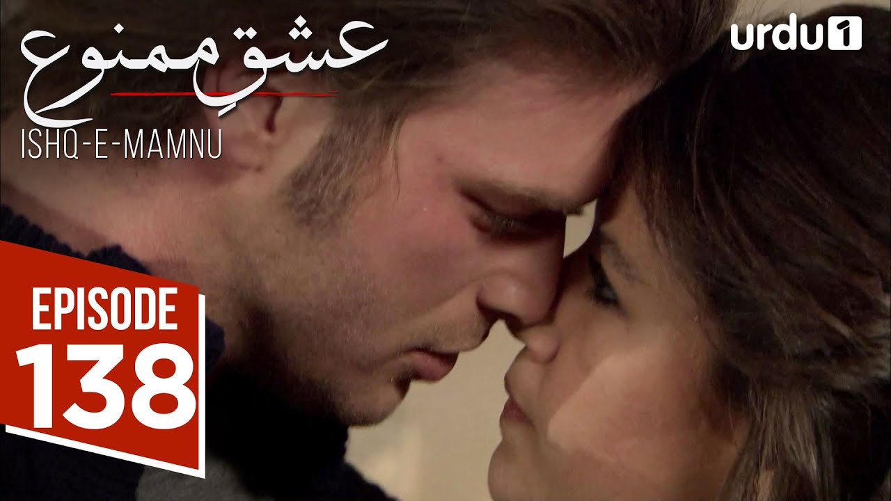 Ishq e Mamnu | Episode 138 | Turkish Drama | Forbidden Love | Aşk-ı Memnu | 04 August 2025