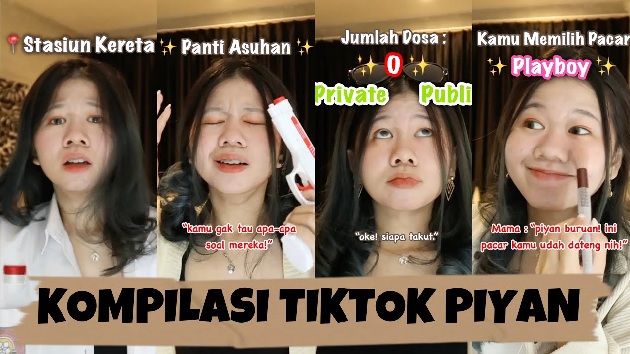 KOMPILASI VIDEO TIKTOK PIYAN (Juni)- Kentang Idaman 2022