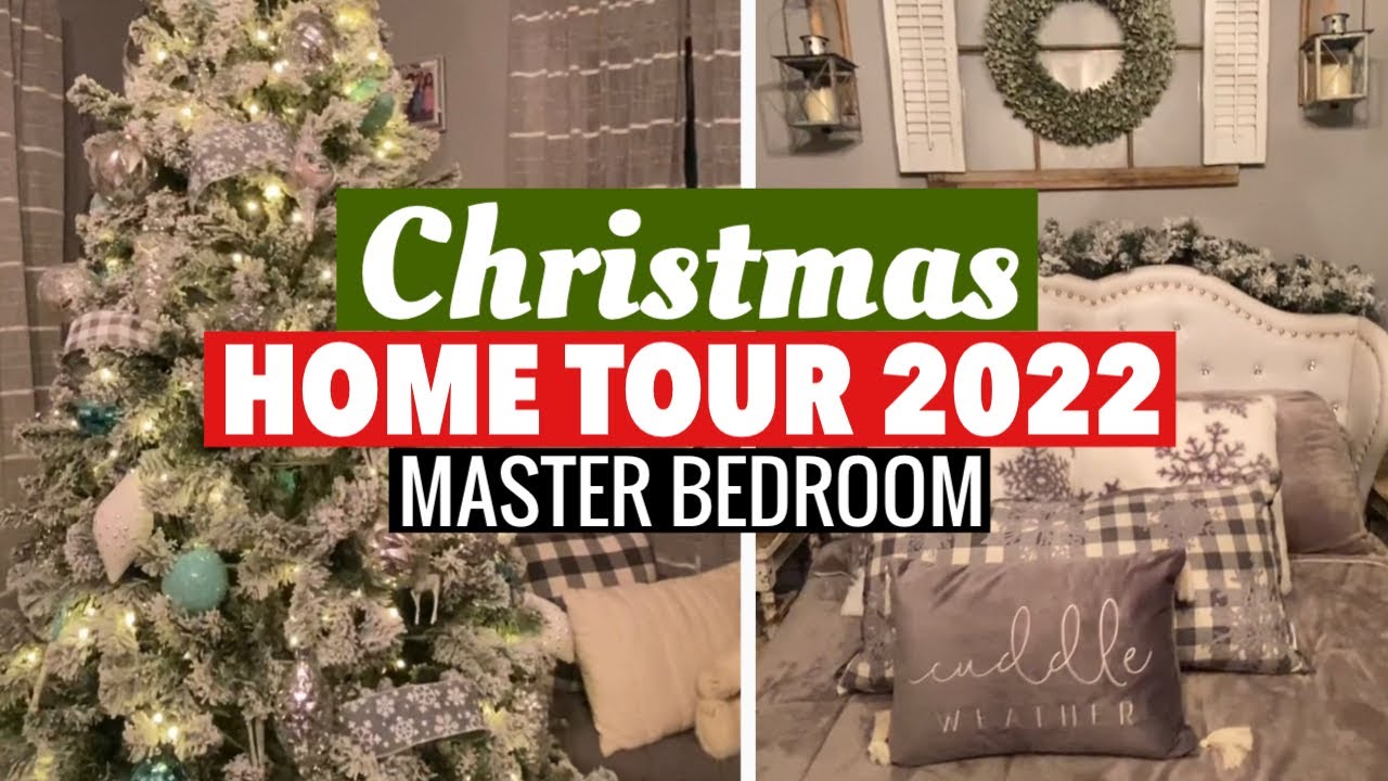 Christmas Home Tour 2022 - Part 1 | Master Bedroom | King of Christmas 7’ Prince Flocked Tree Review