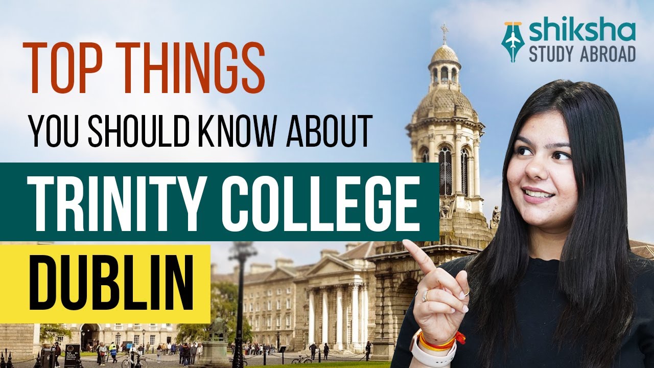 Top things you should know about Trinity College Dublin || Trinity College Dublin