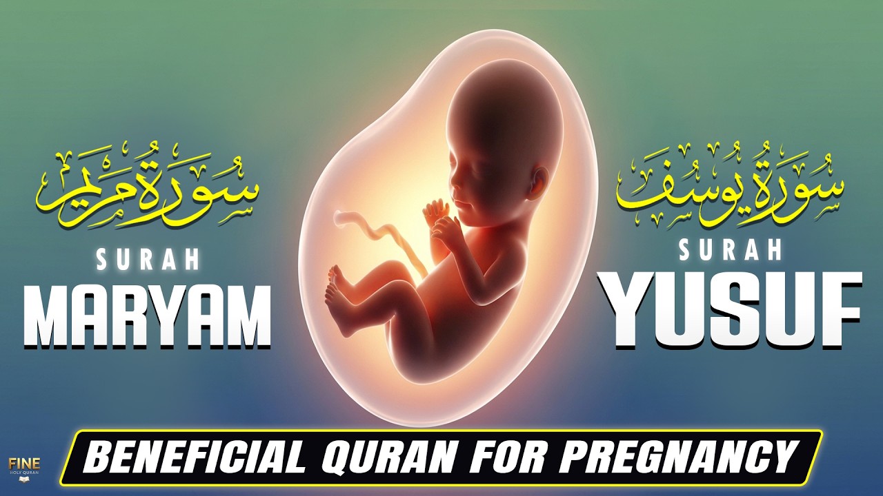 Listen Daily | Pregnancy Quran Surah Of Noor | Surah Maryam | Yusuf | Faith And Devotion For Mothers