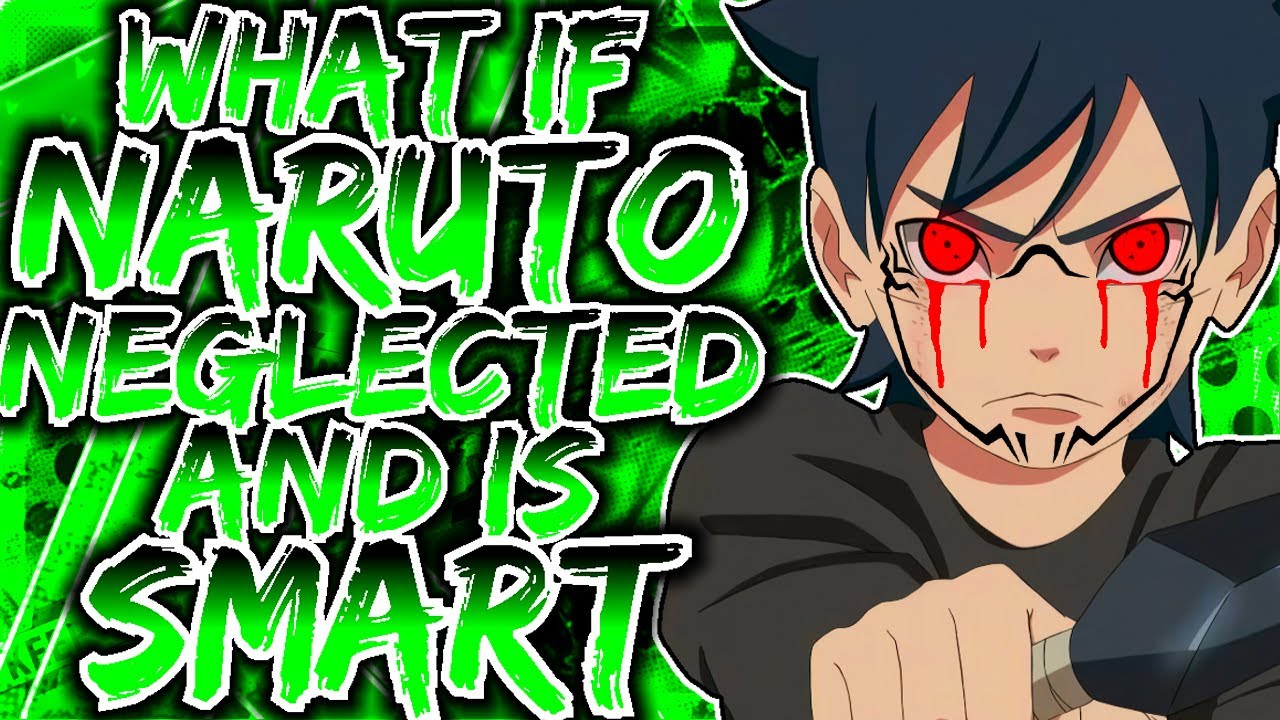 What If Naruto Is Neglected & is OP ( Smart Naruto)