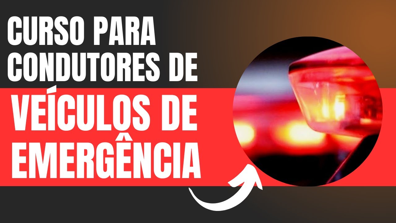 Curso para condutores de veículos de emergência