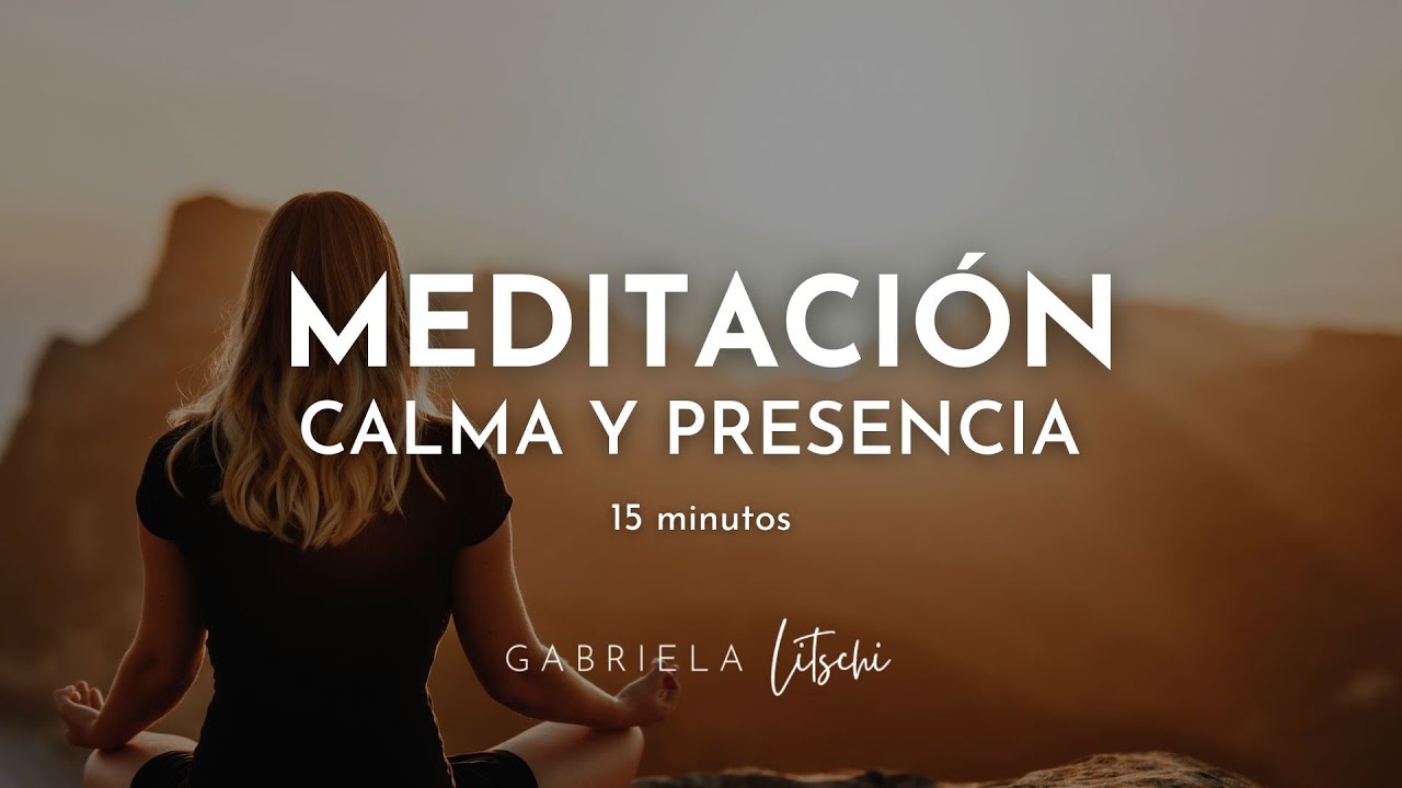 Meditación guiada Respira en Calma y Presencia 🌺🍃 15 minutos @Gabriela Litschi