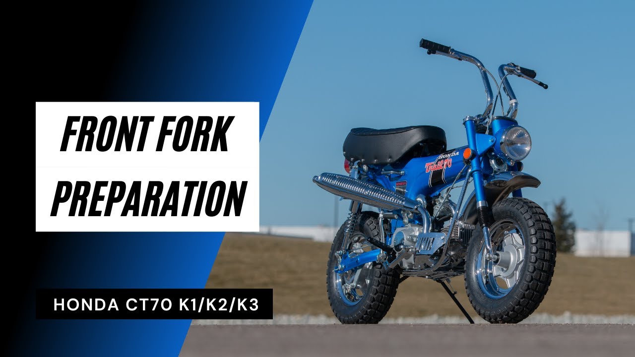 Front Fork Preparation for Honda CT70 K1/K2/K3 | Lil' Bikes Restoration