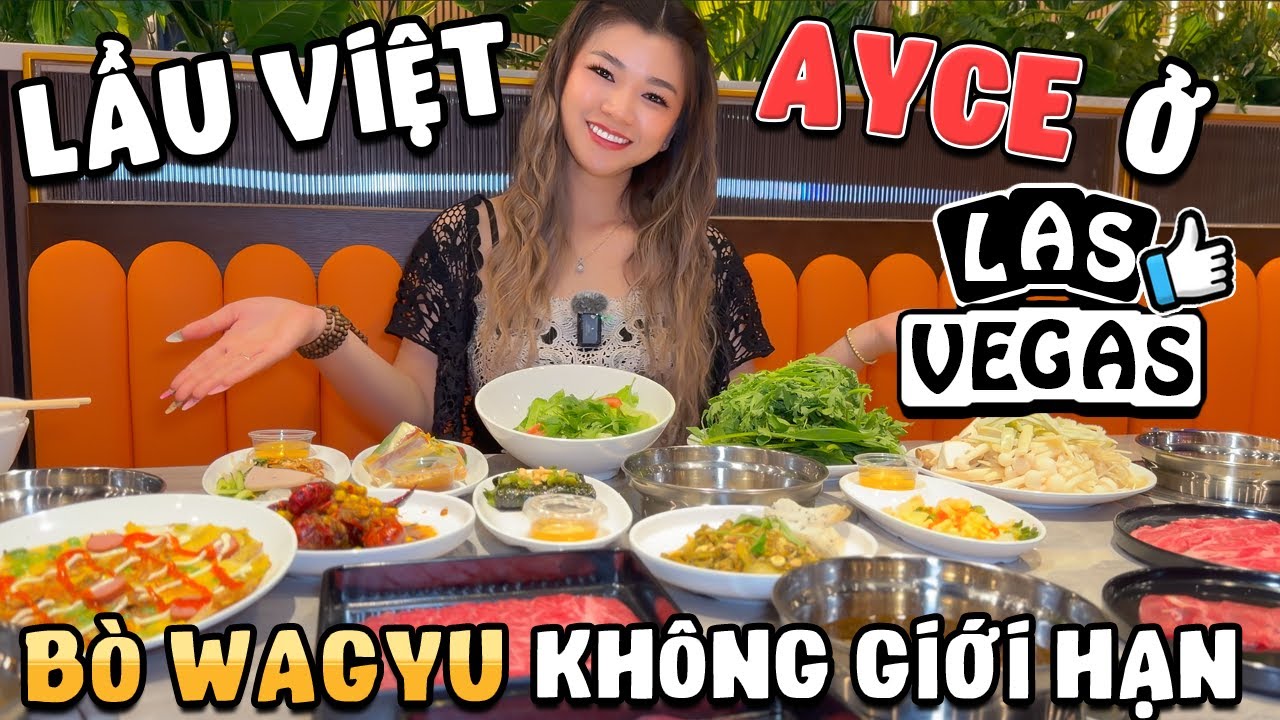 Muốn ăn LẨU VIỆT NAM AYCE ở đâu LAS VEGAS ? Đúng hương vị Việt 😍 Thịt BÒ WAGYU KHÔNG GIỚI HẠN