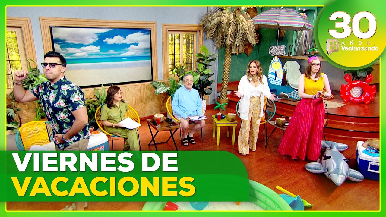 &iexcl;Es viernes y el cuerpo lo sabe! Pero el espect&aacute;culo no descansa 🤩☀️ | Ventaneando