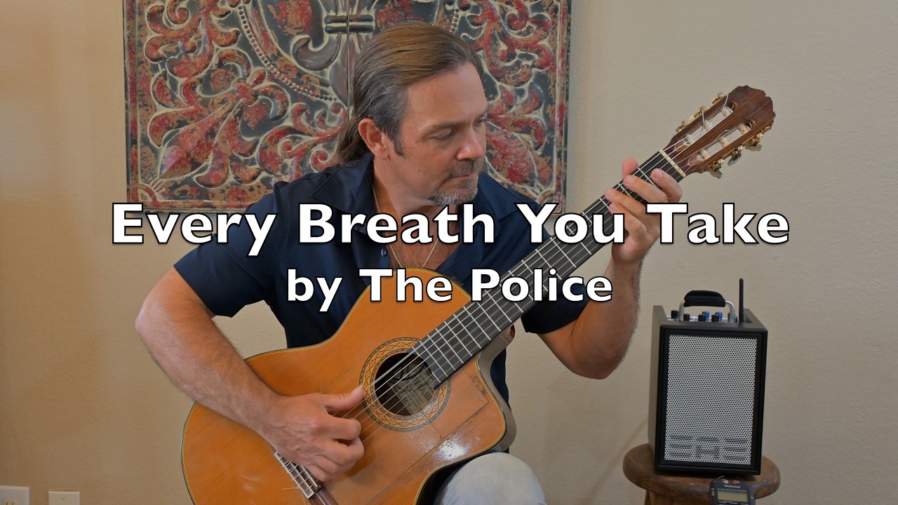 Every Breath You Take by The Police - Ryan Waguespack