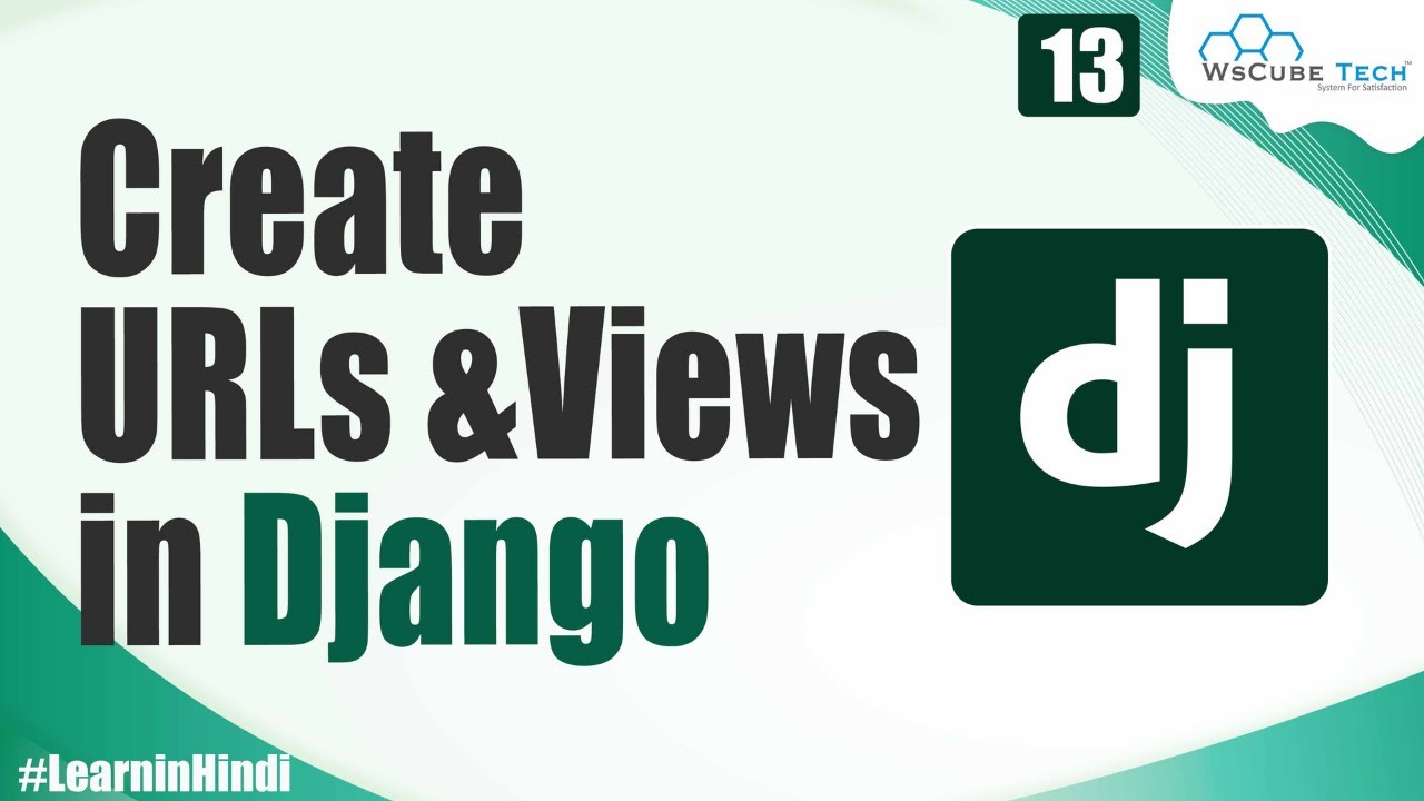 Learn to Create URLs & Views in Django | Django Framework | Django Tutorial