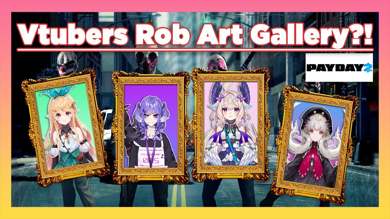 4 Vtubers Rob an Art Gallery 【NIJISANJI EN】Payday 2