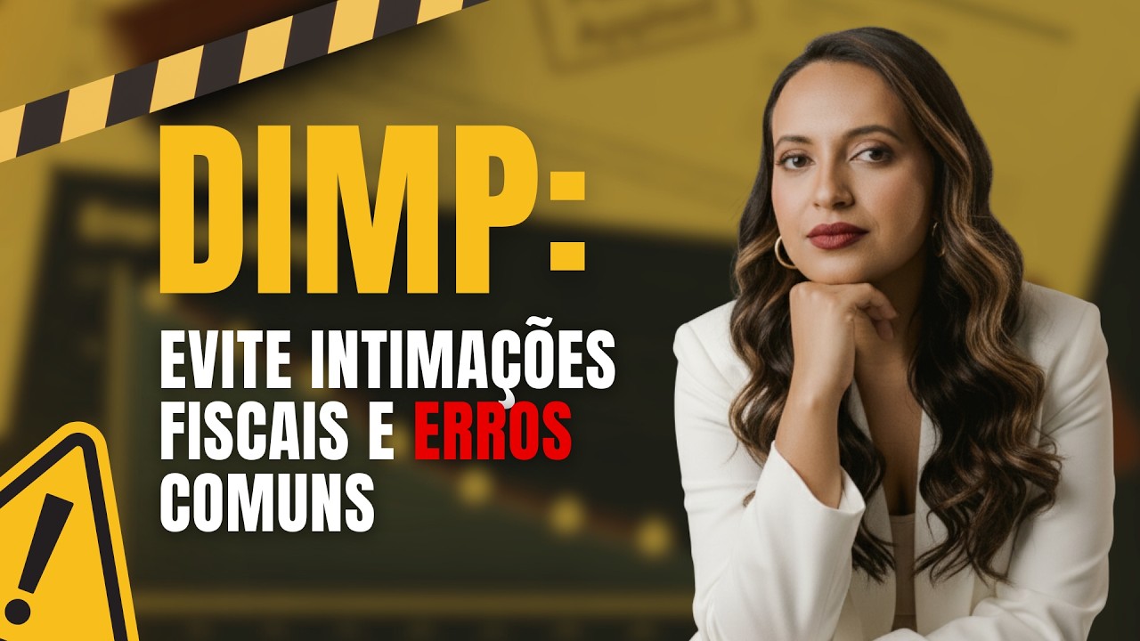 DIMP: Evite Intimações Fiscais e Erros Comuns
