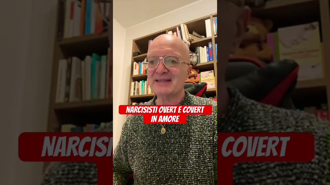NARCISISTI OVERT E COVERT IN AMORE 