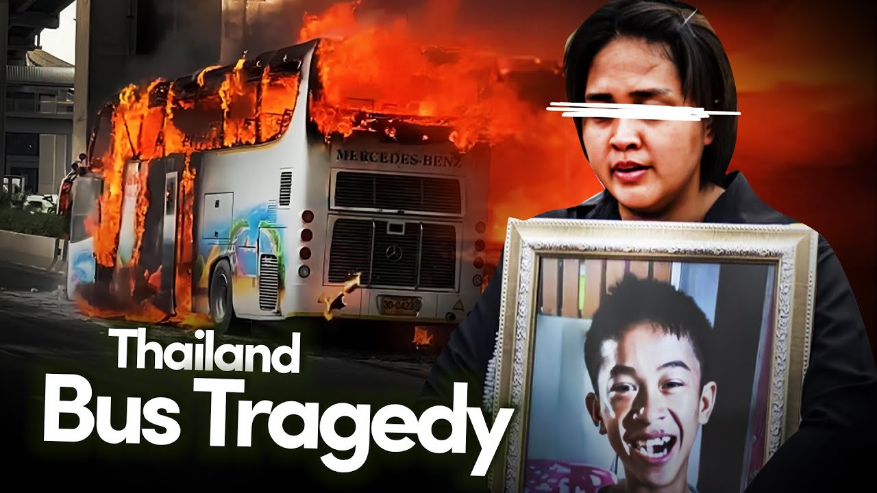 23 na mga bata ang nasunog ng buhay sa loob ... (The Thailand Bus Tragedy)