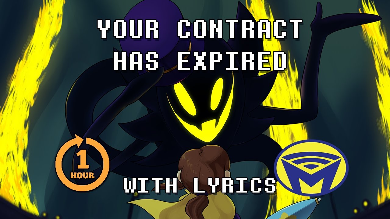 Your Contract Has Expired With Lyrics   One Hour ft. Alex Beckham