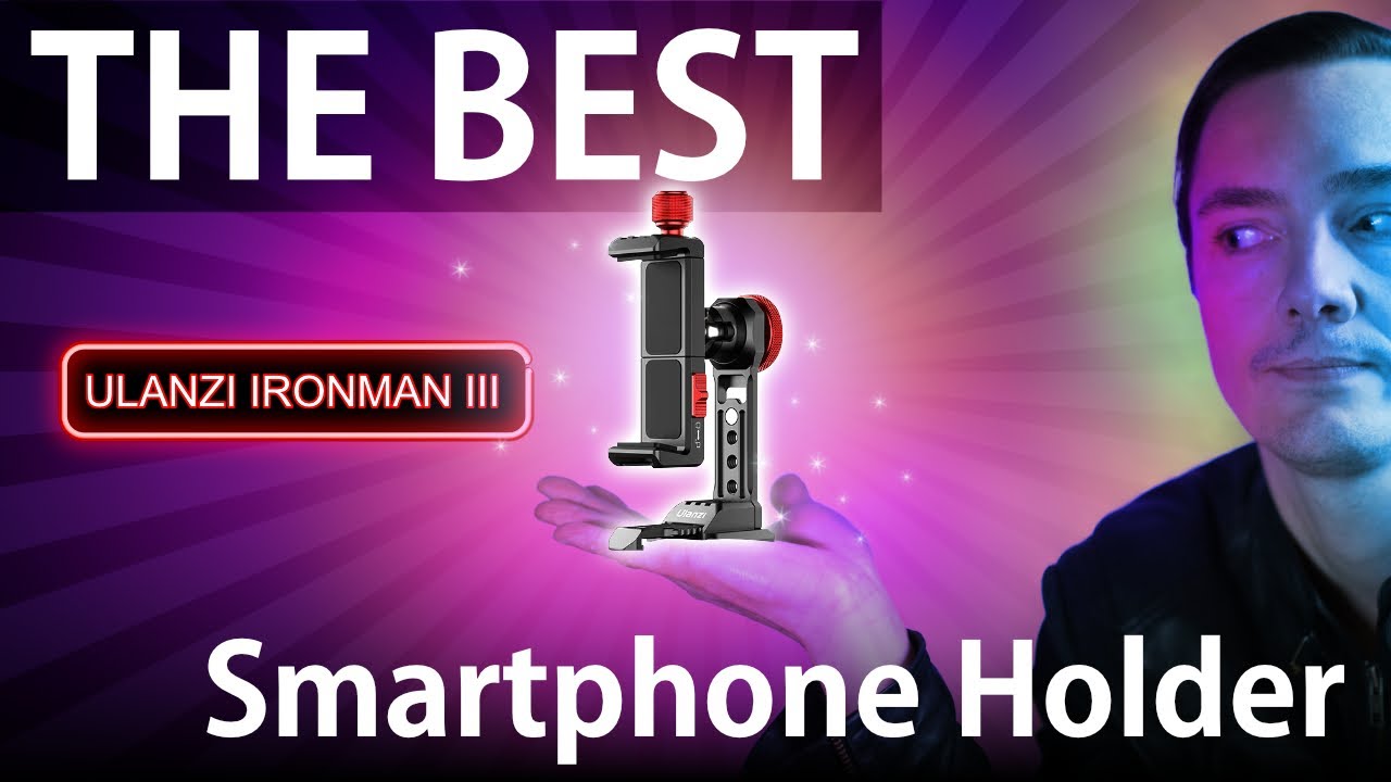 Ulanzi Ironman III - The Best Smartphone Holder & Tripod Mount Review