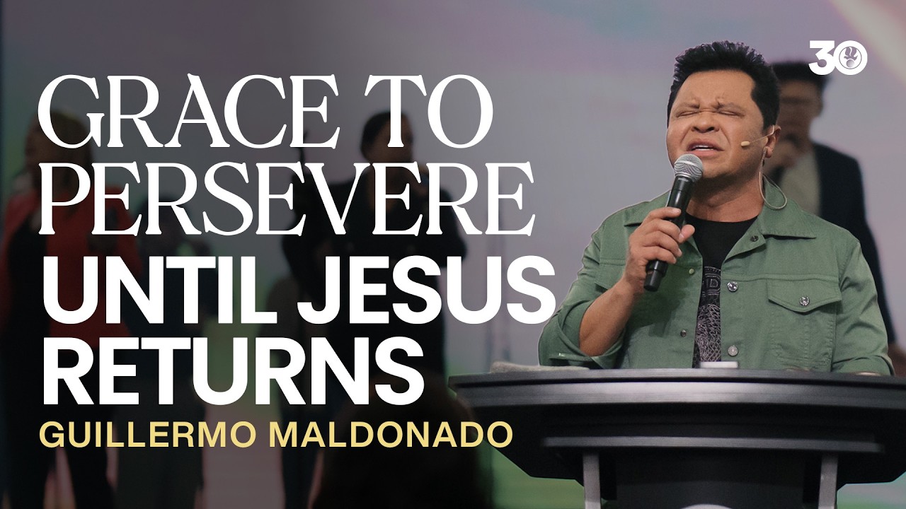 Grace To Persevere Until Jesus Returns | Guillermo Maldonado | Sunday Sermon