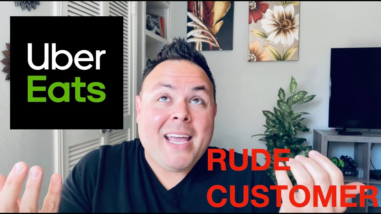 Rude Uber Eats Customers - How to Handle
