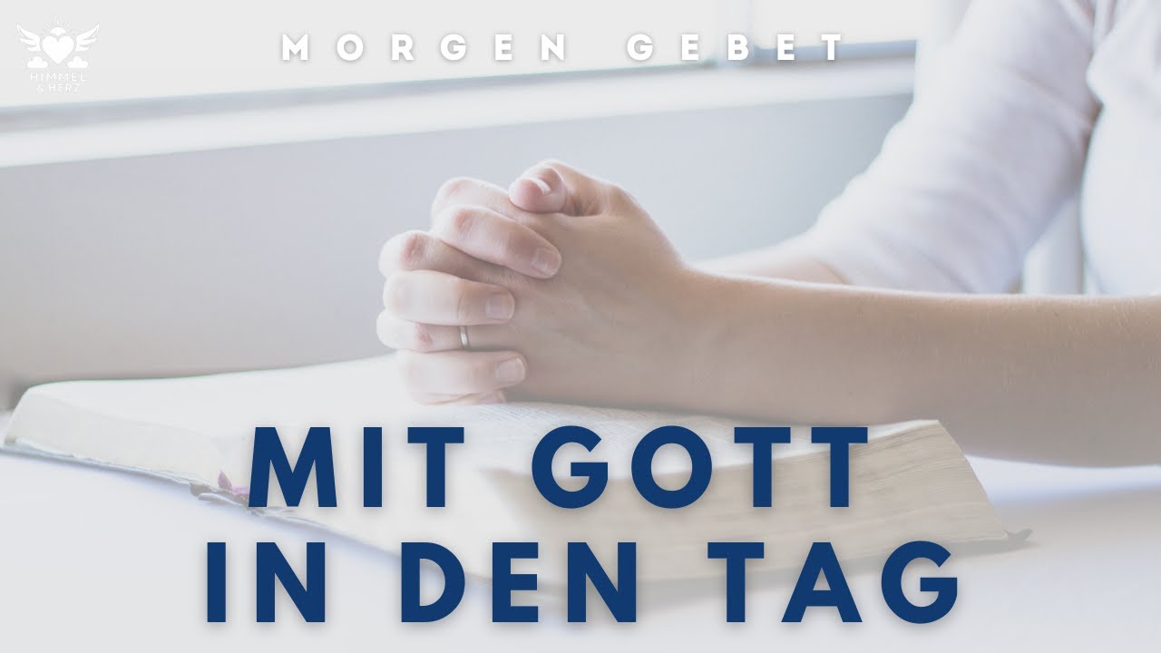 Dein Morgen mit Gott: So verwandelt sich dein ganzer Tag | Morgengebet