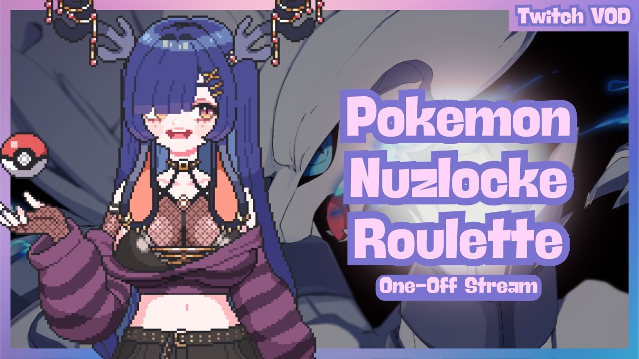 【One Off VOD】Sclimbo's Nuzlocke Roulette