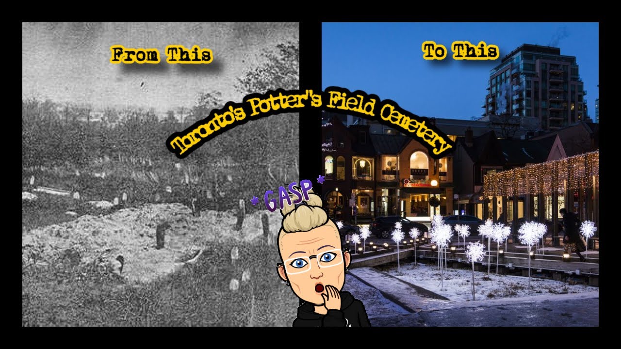Toronto's Potter's Field Burial Ground (Under the Streets of Yorkville)