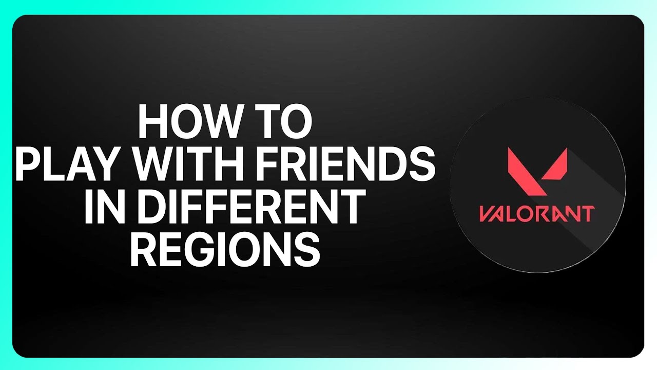 How To Play with Friends in Different Regions in Valorant ! Tutorial