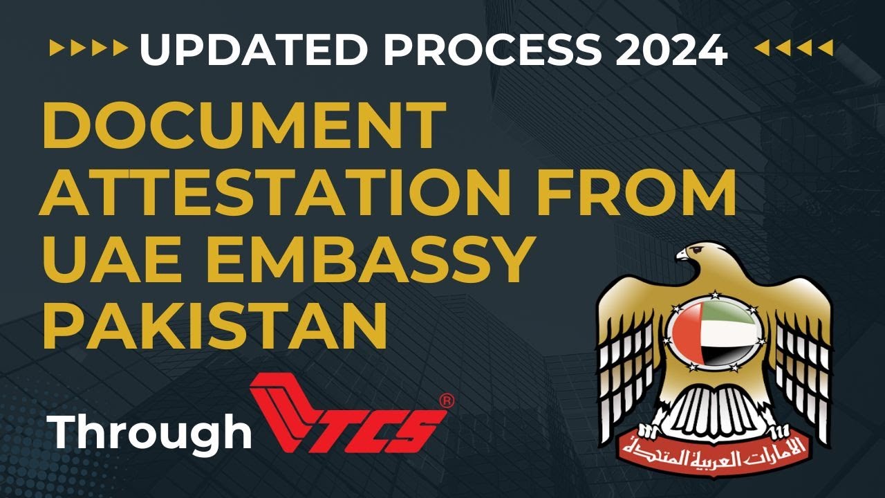 Degree Attestation From UAE Embassy In Pakistan 2024 | UAE Embassy Attestation Process Through TCS
