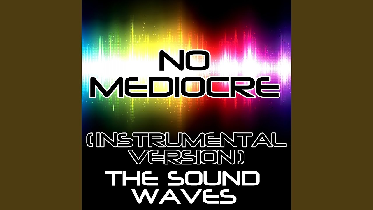 No Mediocre (Instrumental Version)