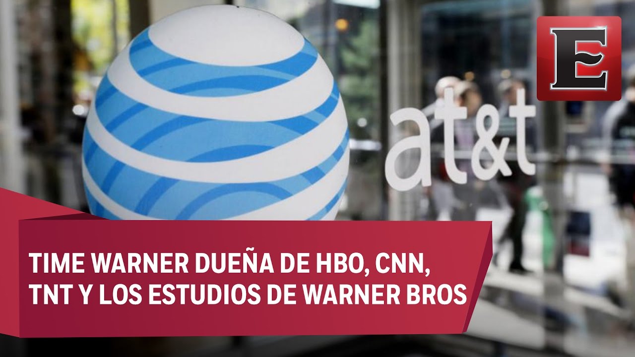 AT&T compr&oacute; a Time Warner por m&aacute;s de 85 mil mdd