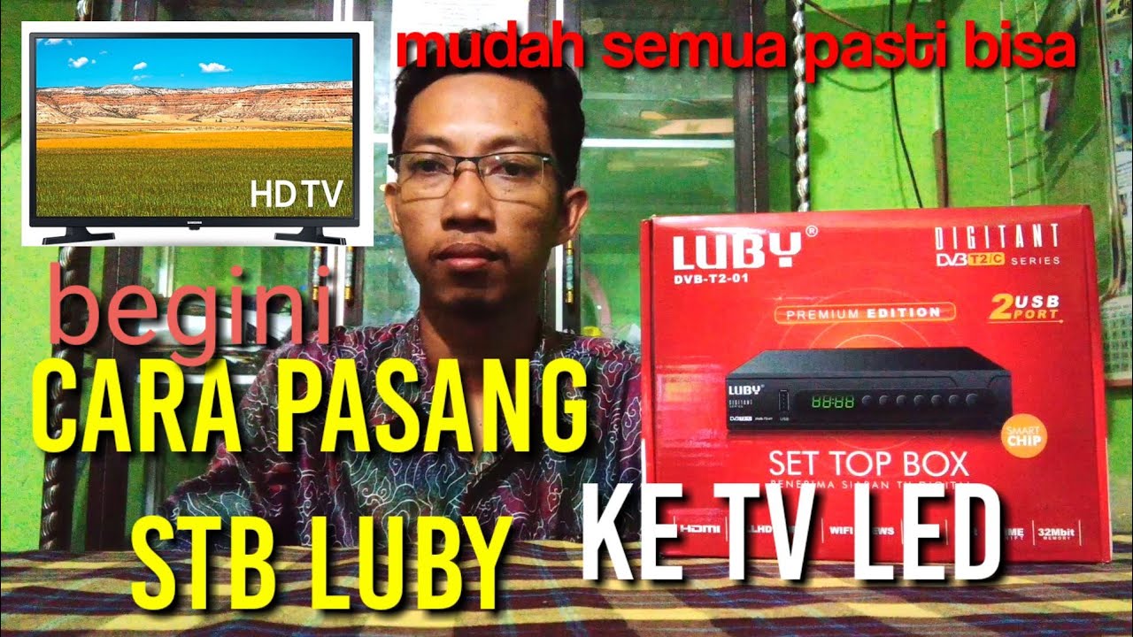 Cara Pasang STB Luby DVB T2 01 pada TV LED