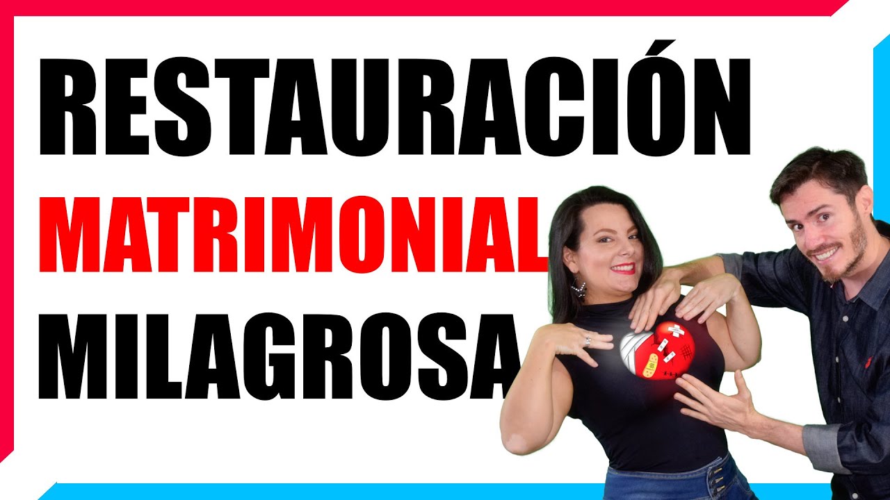 ✅❤️ RESTAURACIÓN Matrimonial MILAGROSA