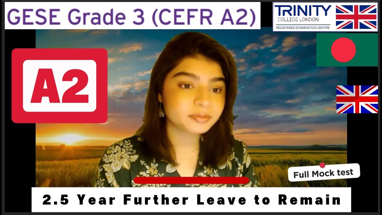 A2  English Test SELT Spoken Exam ||GESE Grade 3|| Visa Extension|| Family/ Partner Visa
