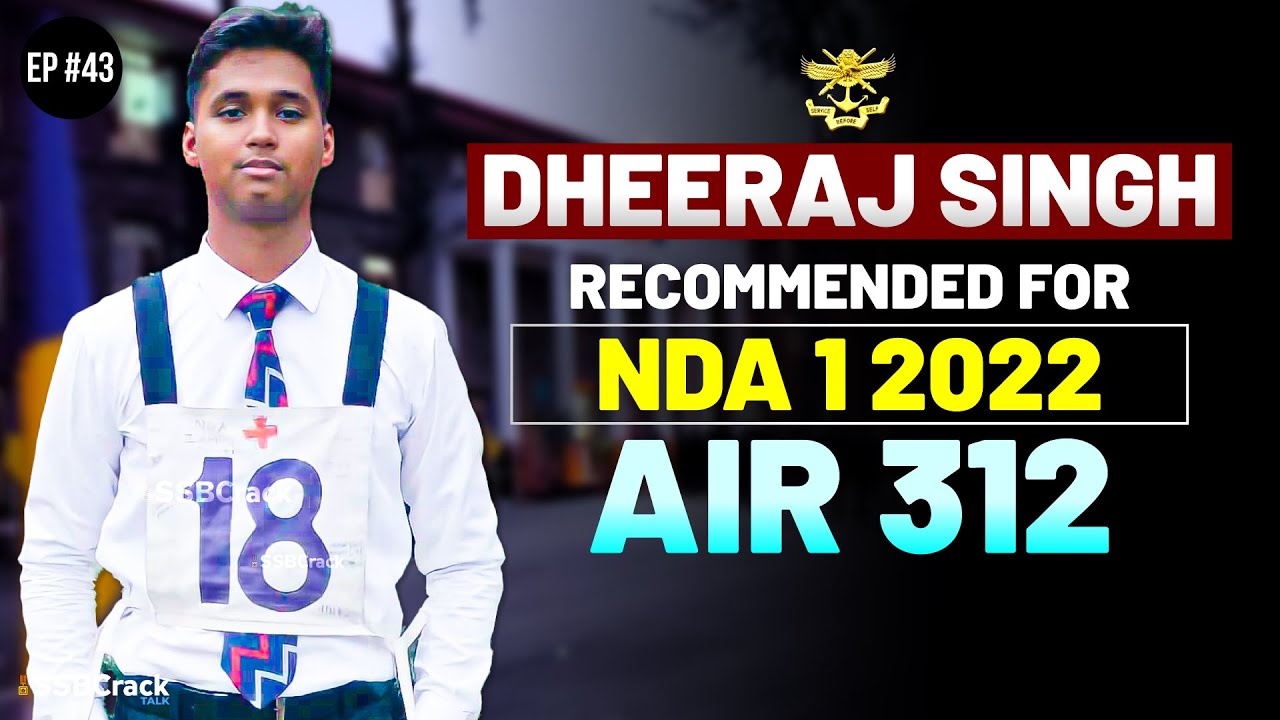 Dheeraj Singh NDA 1 2022 Topper AIR-312 | SSBCrack Talks #43