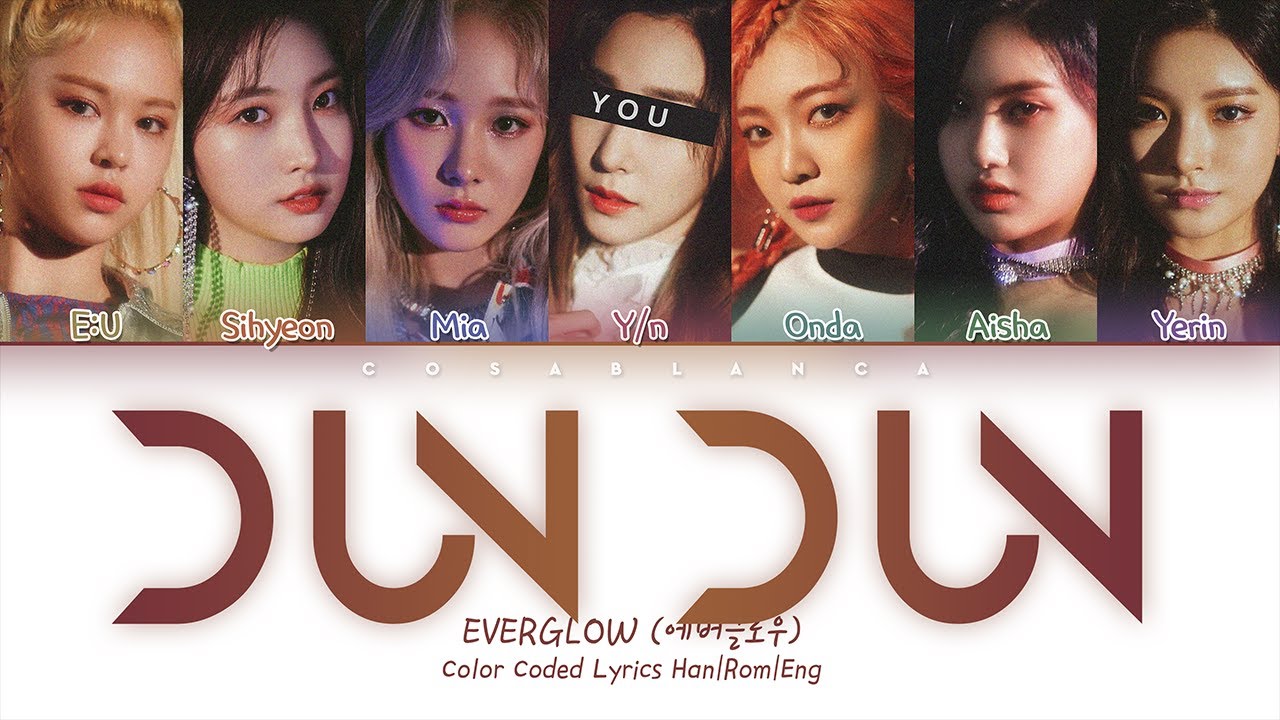 EVERGLOW (에버글로우) — 'DUN DUN' (7 Members ver.) (Color Coded Lyrics Han|Rom|Eng)