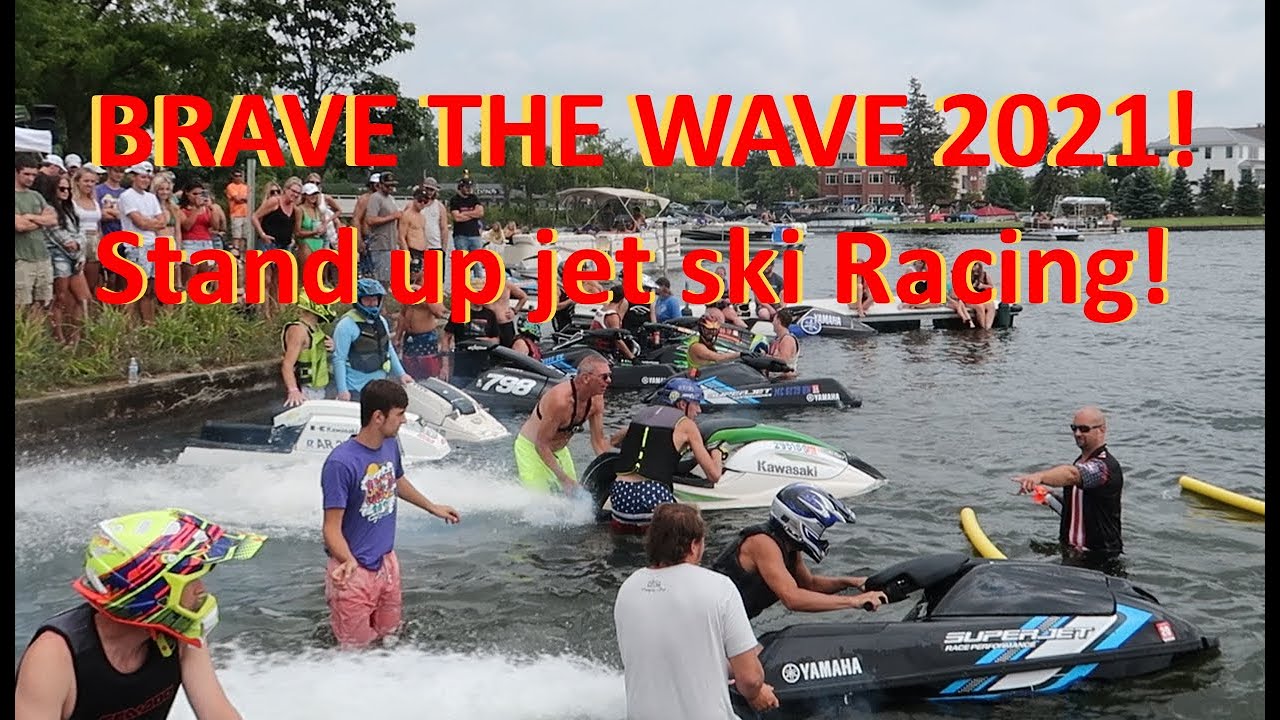 BRAVE THE WAVE 2021(STAND UP JET SKI RACING)
