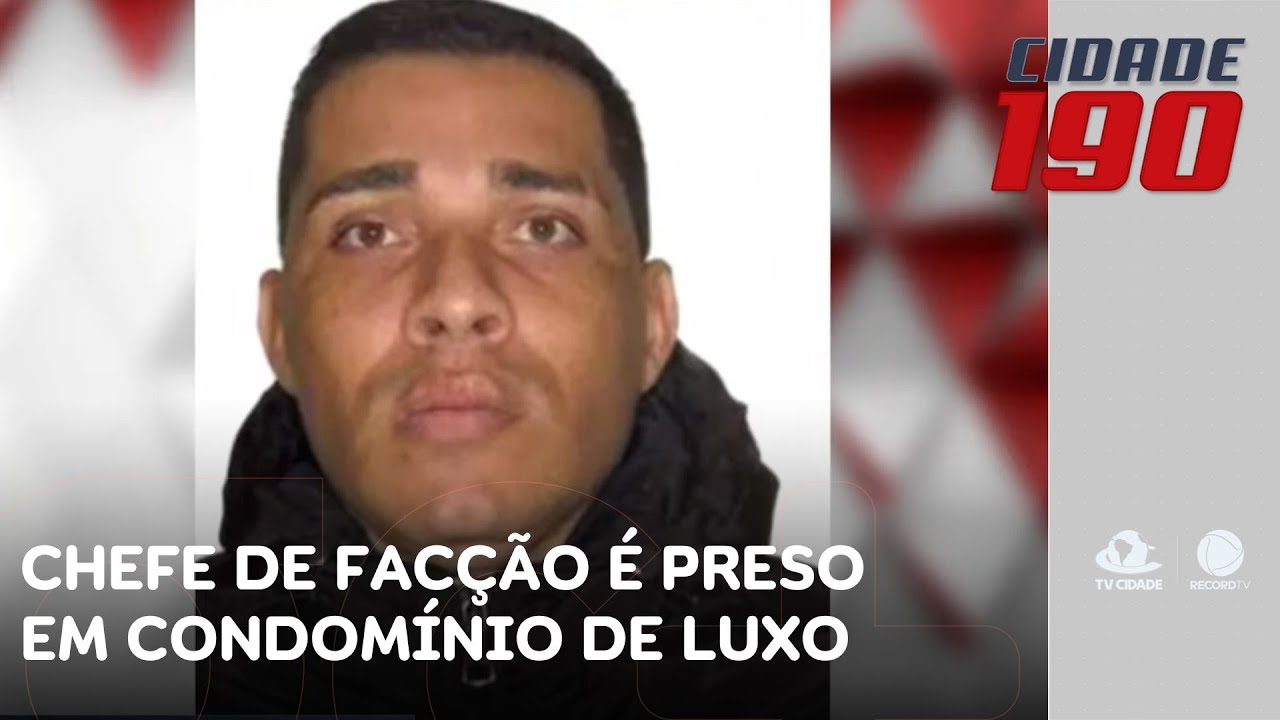 Chefe de facção que planejou sequestro de Sérgio Moro é preso em condomínio de luxo | Cidade 190