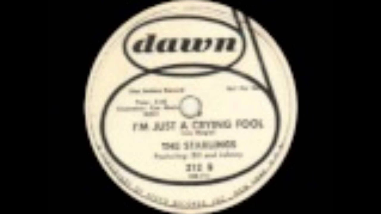 STARLINGS- I'M JUST A CRYING FOOL (bw) HOKEY SMOKEY MAMA - DAWN 212 - 1955